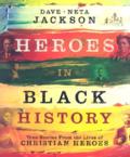 Heroes in Black History: Dave Jackson & Neta Jackson