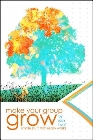 Make Your Group Grow: Simple Stuff That Really Works: Josh Hunt