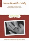 Commitment to Purity Parent Guide: Marking the Milestone When a Teenager Commits to Purity for Life: Group Publishing