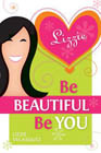 Be Beautiful, Be You: Lizzie Velasquez