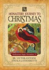 A Monastery Journey to Christmas: Victor-Antoine d'Avila-Latourrette