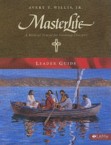 Masterlife Leader Guide: Willis, Avery T., Jr. & Kay Moore