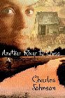 Another River to Cross: Charles Johnson