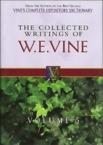The Collected Writings of W. E. Vine: William Vine