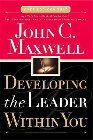 Developing the Leader Within You: John Maxwell