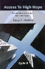 Access to High Hope: Second Lesson Sermons for Lent/Easter, Cycle A: Harry Huxhold