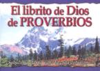 El Librito de Dios de Proverbios: Sabiduria Eterna Para la Vida Cotidiana = God's Little Book of Proverbs: Honor Books
