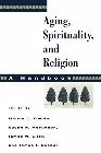 Aging, Spirituality, and Religion: A Handbook: Melvin Kimble & Susan McFadden & James Ellor