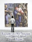 Encounter with the New Testament: An Interdisciplinary Approach: Russell Pregeant