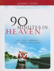 90 Minutes in Heaven: See Life's Troubles in a Whole New Light: Don Piper