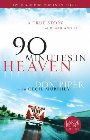 90 Minutes in Heaven: A True Story of Death and Life: Don Piper & Cecil Murphey