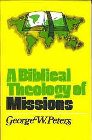 A Biblical Theology of Missions: George Peters