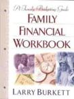 Family Financial Workbook: Larry Burkett