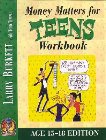 Money Matters Workbook for Teens (Ages 15-18): Larry Burkett & Todd Temple