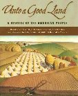 Unto a Good Land: A History of the American People: Harrell, David Edwin, Jr. & Edwin Gaustad & Sally Griffith