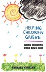 Helping Children Grieve: Theresa Huntley