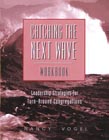 Catching the Next Wave Workboo: Steven Goodwin