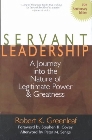 Servant Leadership: A Journey Into the Nature of Legitimate Power and Greatness: Robert Greenleaf