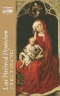 Late Medieval Mysticism of the Low Countries: Rik Van Nieuwenhove & Robert Faesen & Helen Rolfson