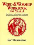 Word and Worship Workbook: Year A: Mary Birmingham