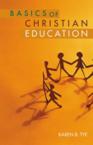 Basics of Christian Education: Karen Tye