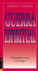 Spiritual Warfare: Arming Yourself Against Evil: Zondervan Publishing & Charles Stanley