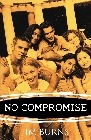 No Compromise: A Passionate Devotional to Ignite Your Faith: Jim Burns