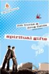 Spiritual Gifts: Jim Burns & Doug Fields