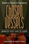 Chosen Vessels: Women of Color, Keys to Change: Rebecca Osaigbovo & John Perkins