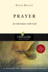 Prayer: An Adventure with God: David Healey
