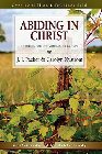Abiding in Christ: 6 Studies for Individuals or Groups: J. Packer & Carolyn Nystrom