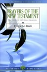 Prayers of the New Testament: 8 Studies for Individuals or Groups: Lynne Baab