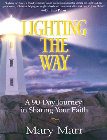 Lighting the Way: A 90-Day Journey in Sharing Your Faith: Mary Marr