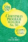 Christmas Program Builder No. 50: Collection of Graded Resources for the Creative Program Planner: Paul Miller