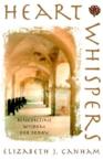 Heart Whispers: Benedictine Wisdom for Today: Elizabeth Canham