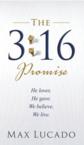 The 3:16 Promise: He Loves. He Gave. We Believe. We Live.: Max Lucado