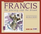 Francis: The Journey and the Dream: Murray Bodo & Murray Bodo