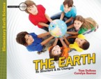 The Earth: Its Structure & Its Changes: Tom DeRosa & Carolyn Reeves