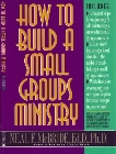 How to Build a Small-Groups Ministry: Neal McBride