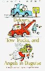 Detours, Tow Trucks, and Angels in Disguise: Finding Humor and Hope in Unexpected Places: Carol Kent
