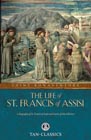 The Life of St. Francis of Assisi: St Bonaventure & Cardinal Manning