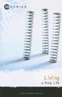 Living a Holy Life: Wayne Schmidt