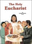 The Holy Eucharist: Lawrence Lovasik