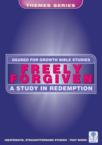Freely Forgiven: A Study in Redemption: Marie Dinnen & Word Worldwide