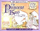 Life Lessons from the Princess and the Kiss: Planting Seeds of Purity in Young Hearts: Jennie Bishop & Susan Henson