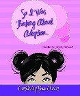 So I Was Thinking about Adoption...: Considering Your Choices: Mardie Caldwell
