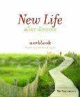 New Life After Divorce Workbook: The Promise of Hope Beyond the Pain: Bill Butterworth
