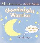 Goodnight Warrior: God's Mighty Warrior: 81 Bedtime Stories: Sheila Walsh