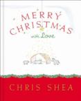 Merry Christmas with Love: Chris Shea