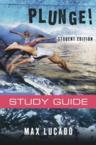 Plunge!: Come Thirsty Student Edition: Max Lucado & Thomas Nelson Publishers